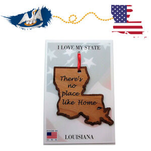 Louisiana State Shape Wood Ornament Made in the USA There's No Place Like Home
